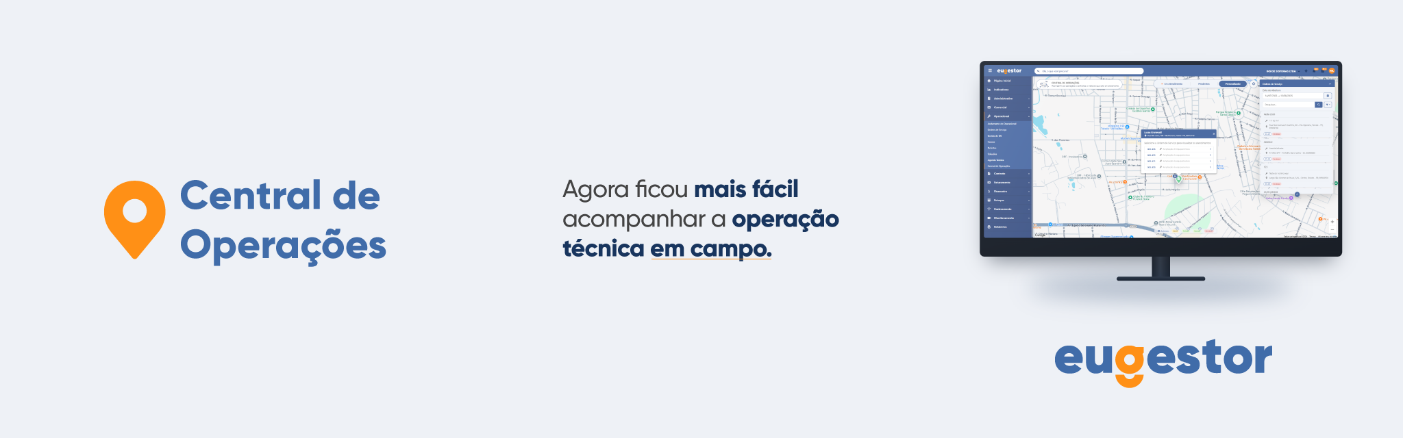 Central de Operações do EuGestor: mais visibilidade para a gestão da operação técnica